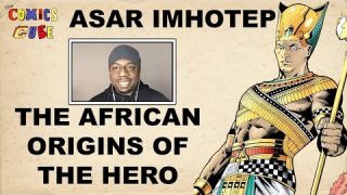 The African Origins of the Hero: Asar Imhotep